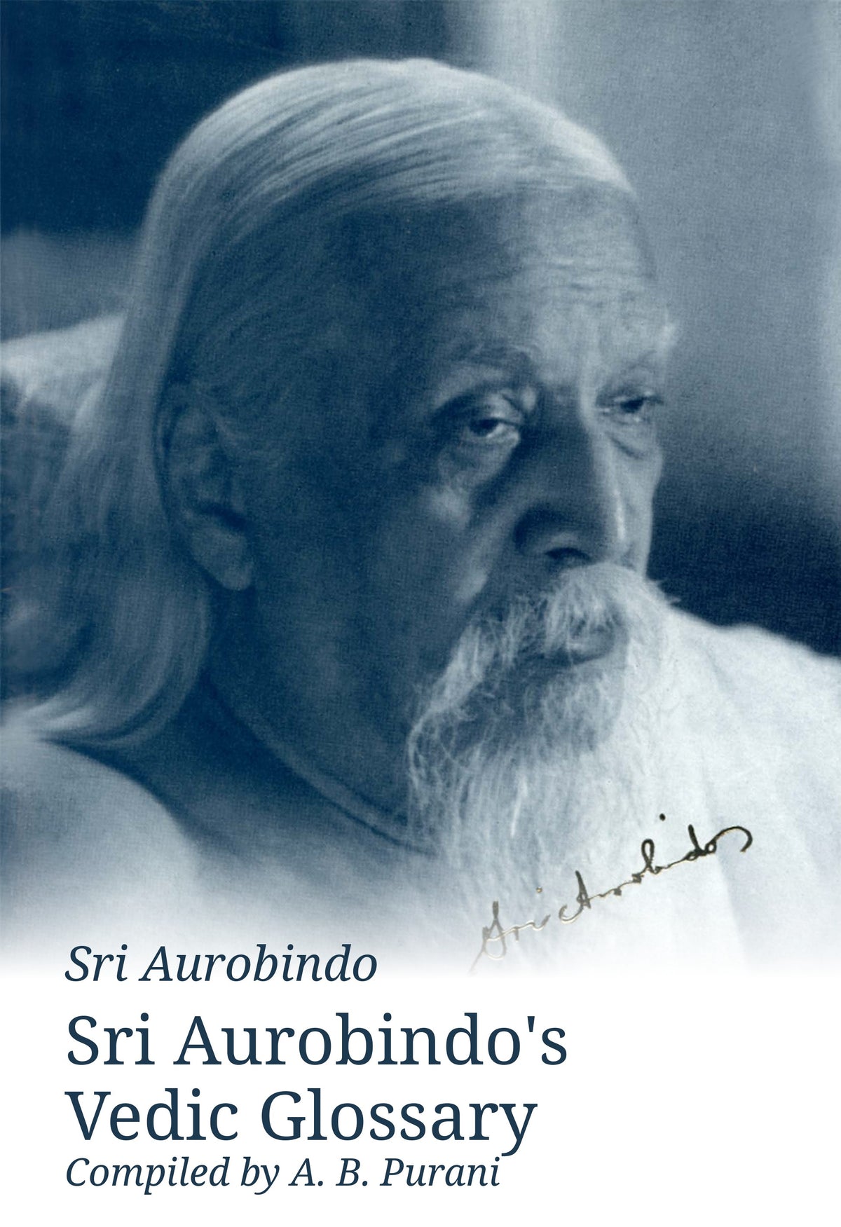 Sri Aurobindo’s Vedic Glossary
