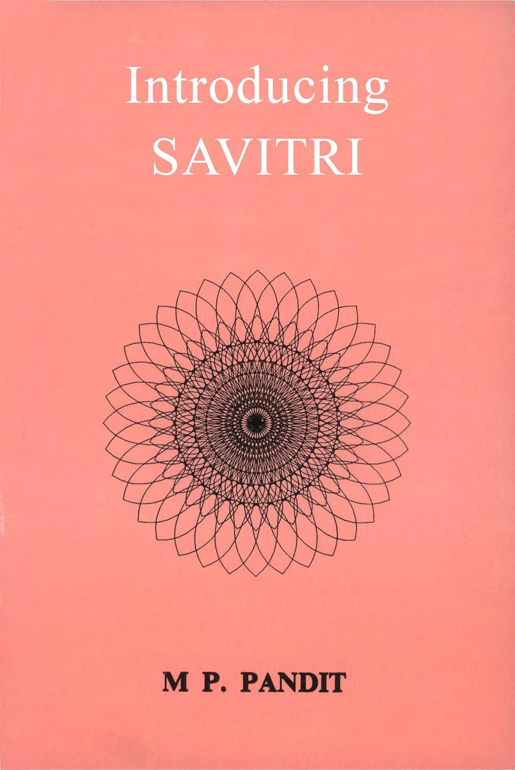 Introducing Savitri and Lectures