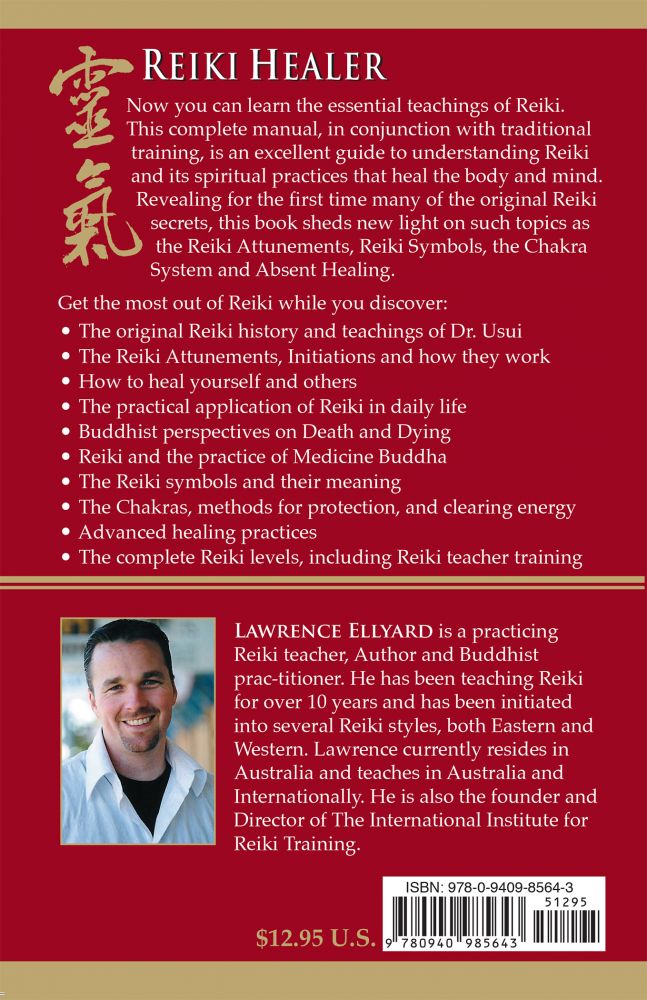 Reiki Healer: A Complete Guide to the Path and Practice of Reiki