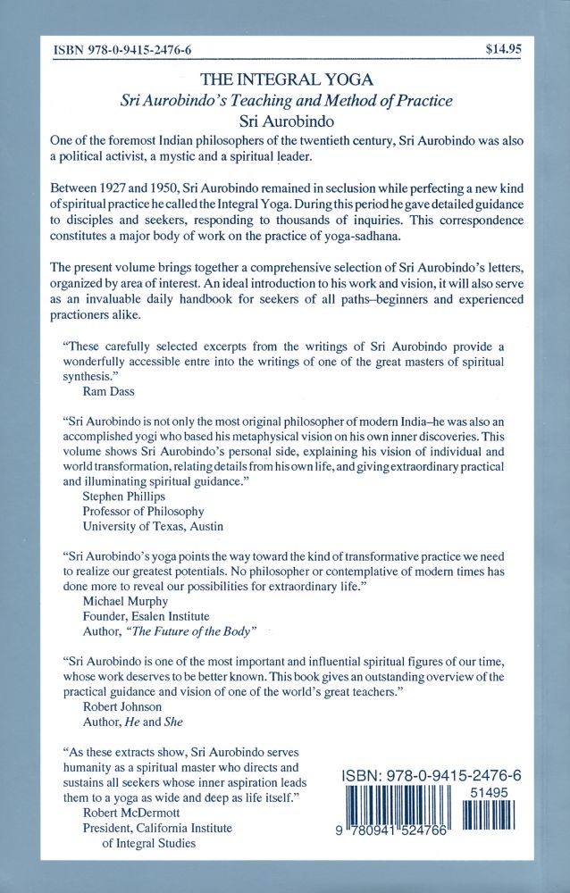 Integral Yoga: Sri Aurobindos Teaching and Method of Practice US Edition