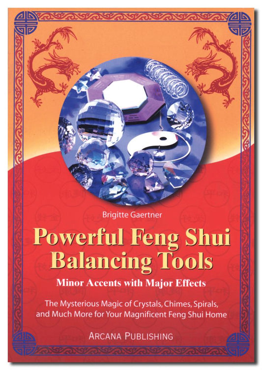 Powerful Feng Shui Balancing Tools