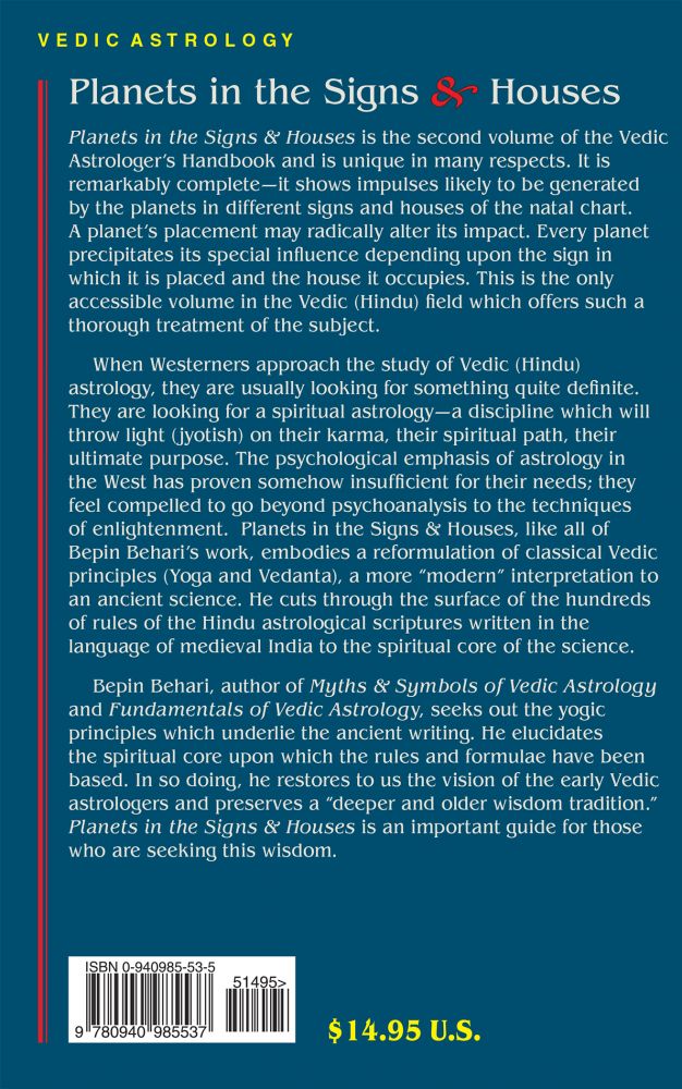 Planets in the Signs and Houses: Vedic Astrologers Handbook Vol. II