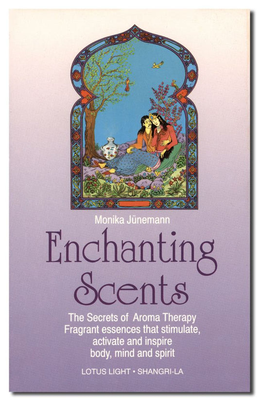 Enchanting Scents (Secrets of Aromatherapy)