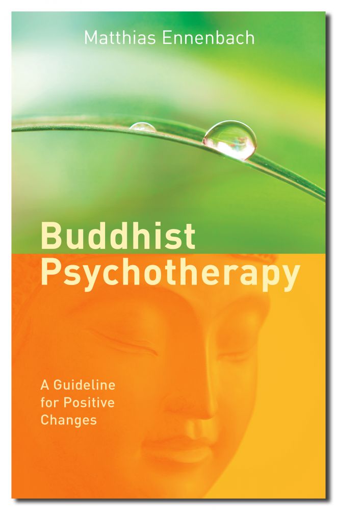 Buddhist Psychotherapy: A Guide for Beneficial Changes