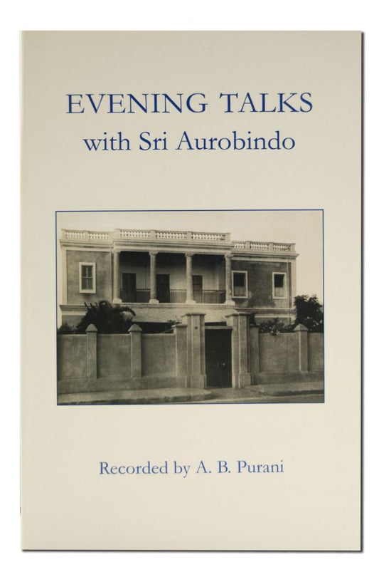 Evening Talks with Sri Aurobindo