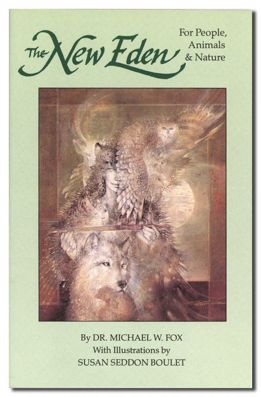 The New Eden For People, Animals and Nature
