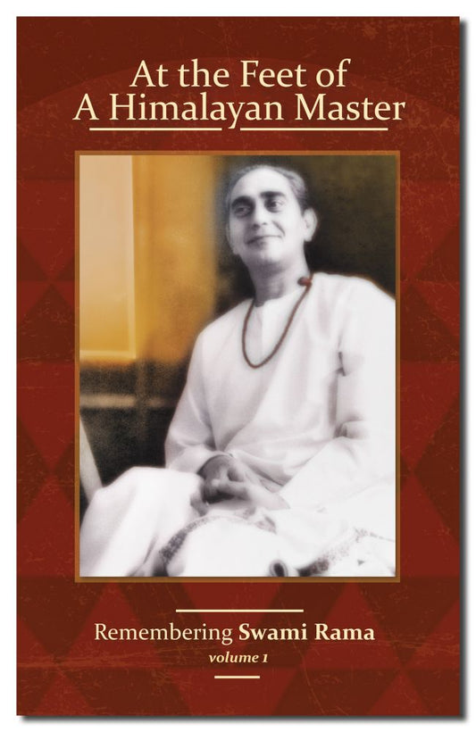 At the Feet of a Himalayan Master Volume 1 Remembering Swami Rama - Ebook