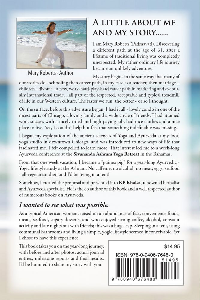 Whats Possible? Ayurvedic Odyssey: The year yoga changed my life.