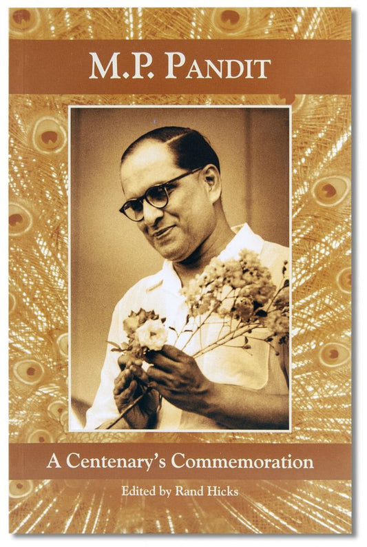 M.P. Pandit: A Centenarys Commemoration