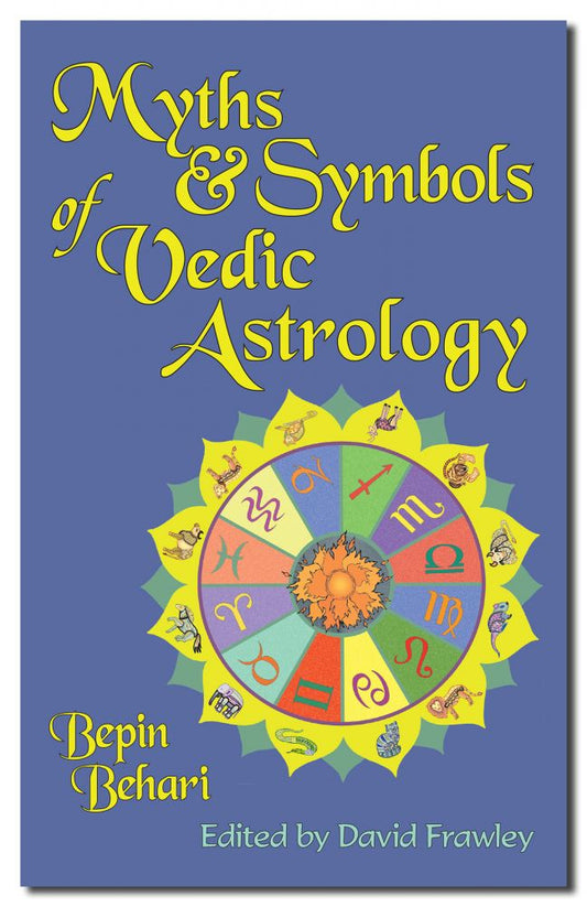 Myths and Symbols of Vedic Astrology
