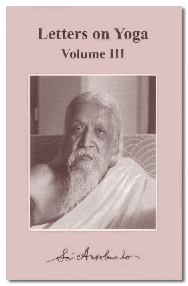 Letters on Yoga:Vol 3 New CWSA Edit