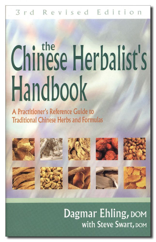 Chinese Herbalists Handbook 3rd Edition