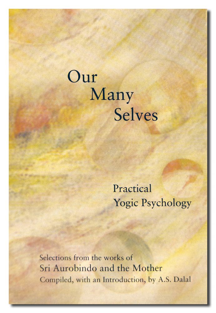 Our Many Selves: Practical Yogic Psychology