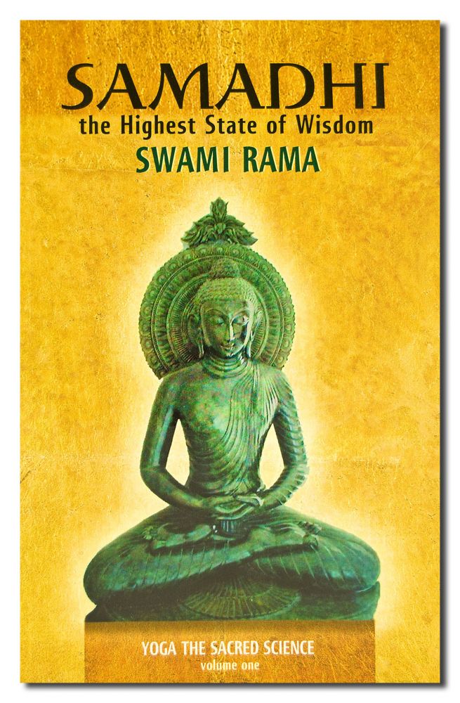 Samadhi: The Highest State of Wisdom: Yoga the Sacred Science