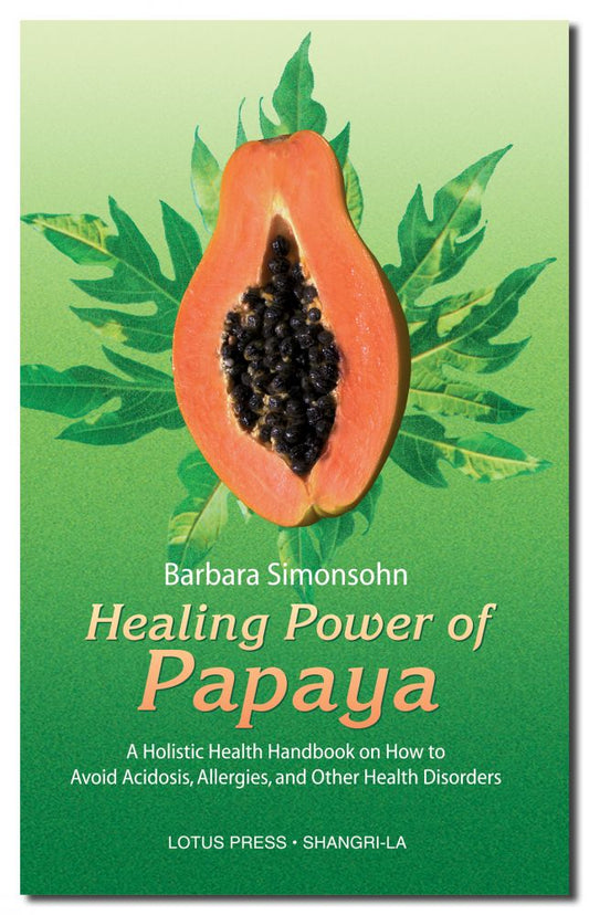 Healing Power of Papaya