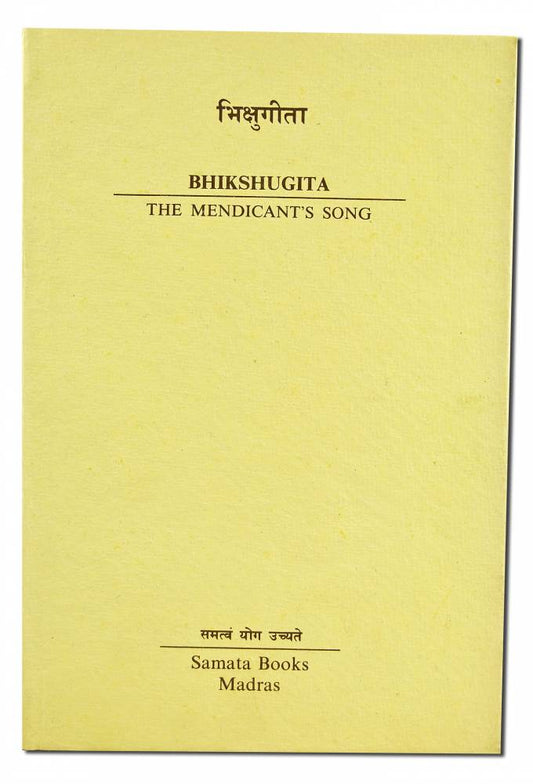 Bhikshugita: The Mendicants Son