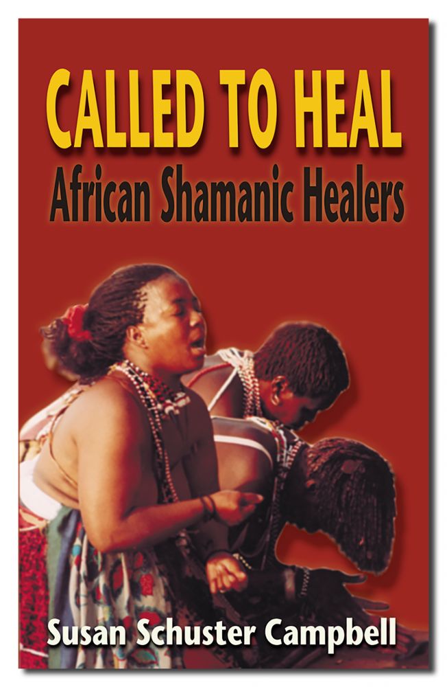 Called To Heal: African Shamanic Healers