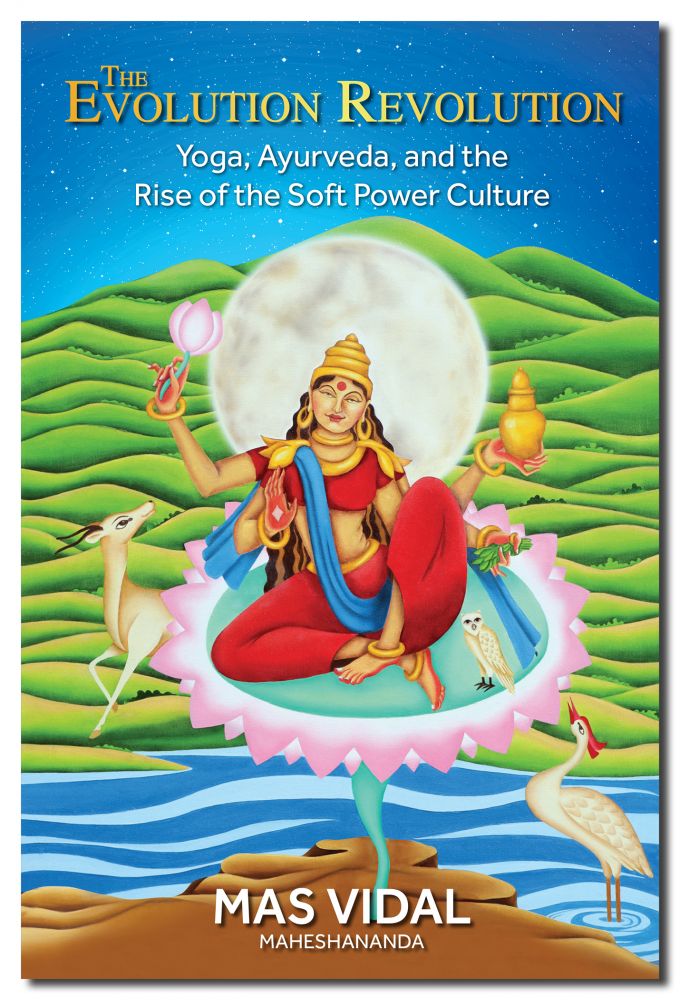 Evolution Revolution: Yoga, Ayurveda, and the Rise of the Soft Power Culture