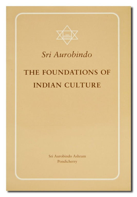 The Foundations of Indian Culture (revised and enlarged edition)