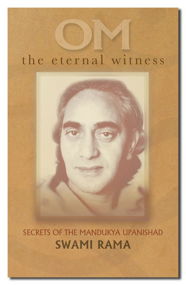 Om the Eternal Witness: Secrets of the Mandukya Upanishad