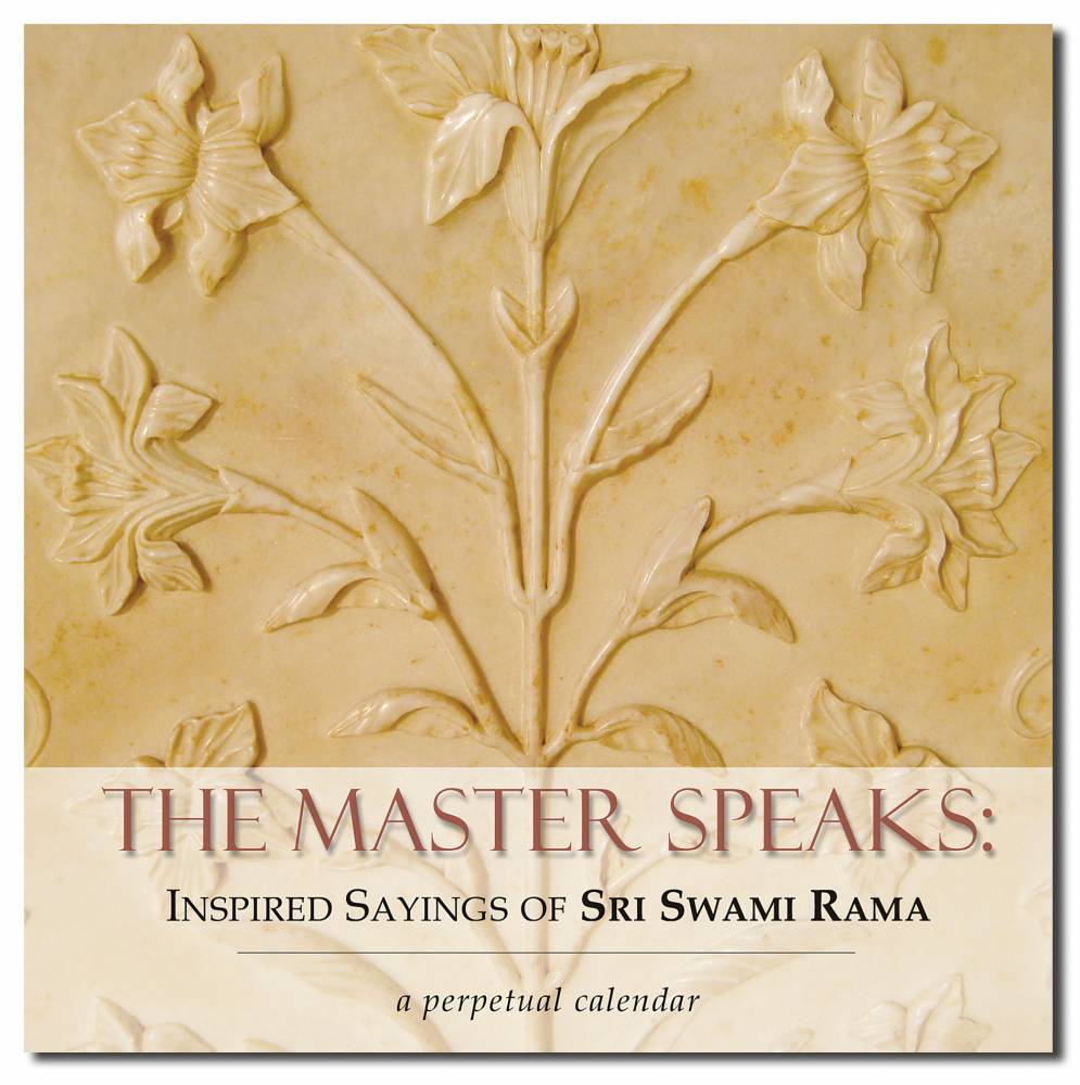 Master Speaks: Inspired Sayings of Sri Swami Rama