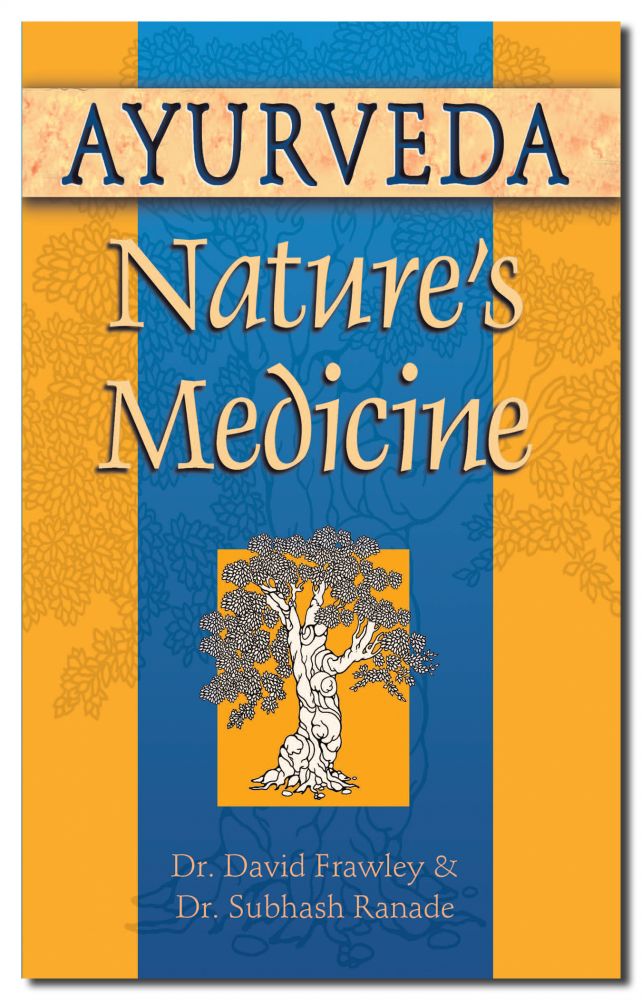Ayurveda Natures Medicine