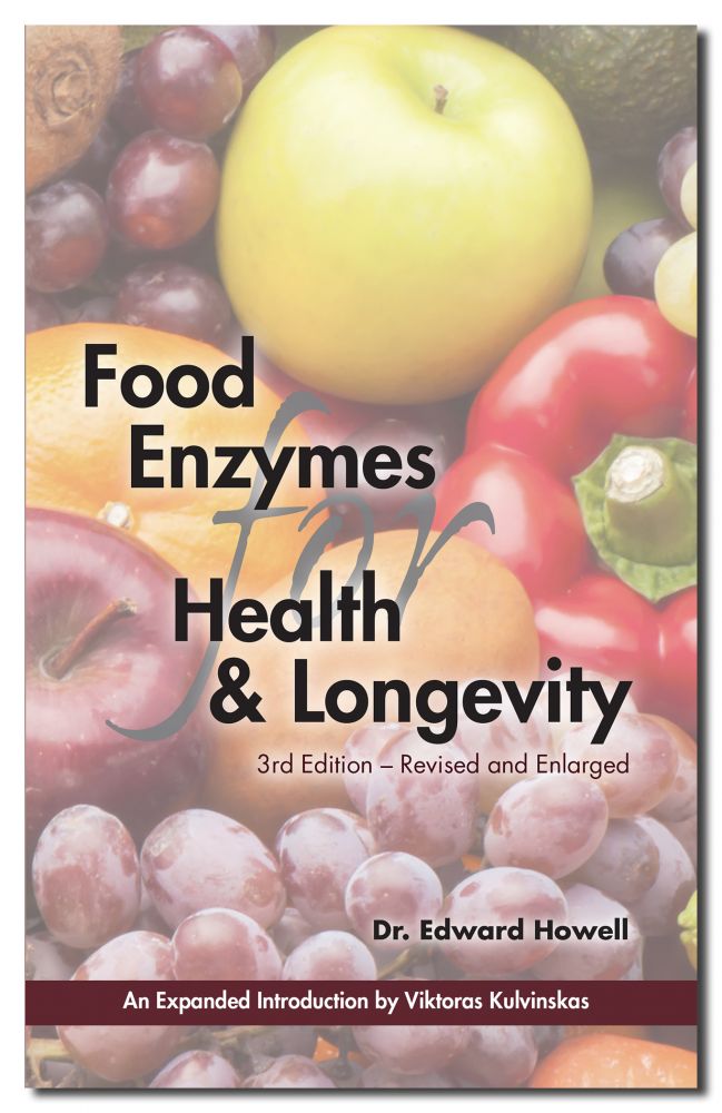 Food Enzymes for Health and Longevity 3rd Ed