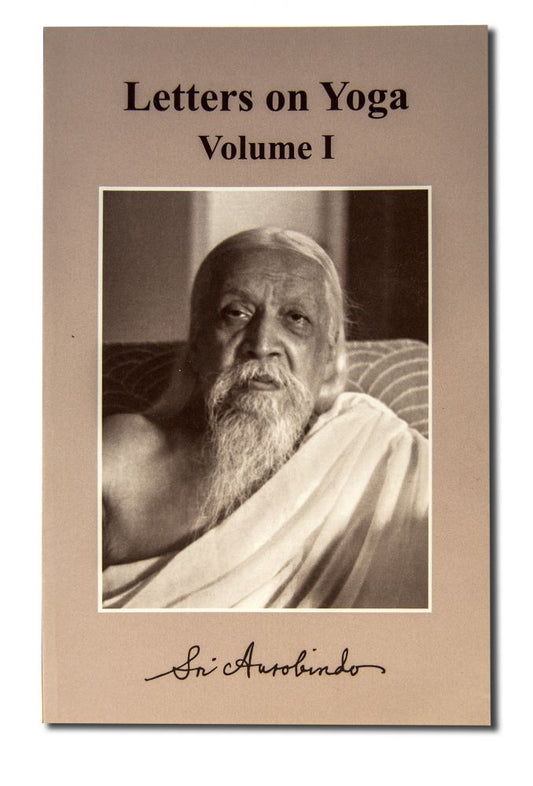 Letters on Yoga Volume 1 CWSA