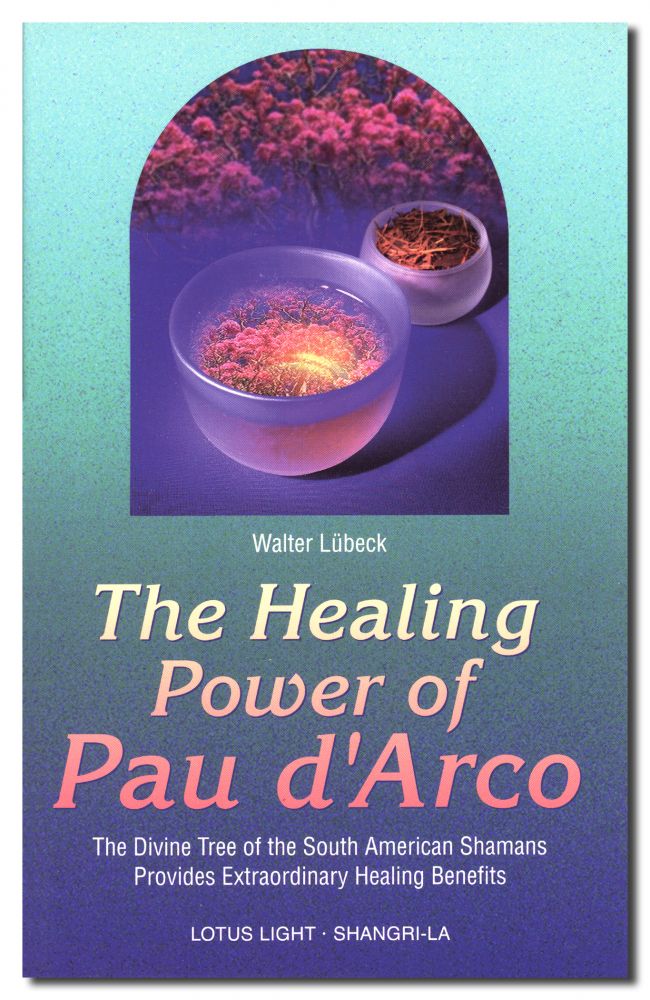Healing Power of Pau DArco