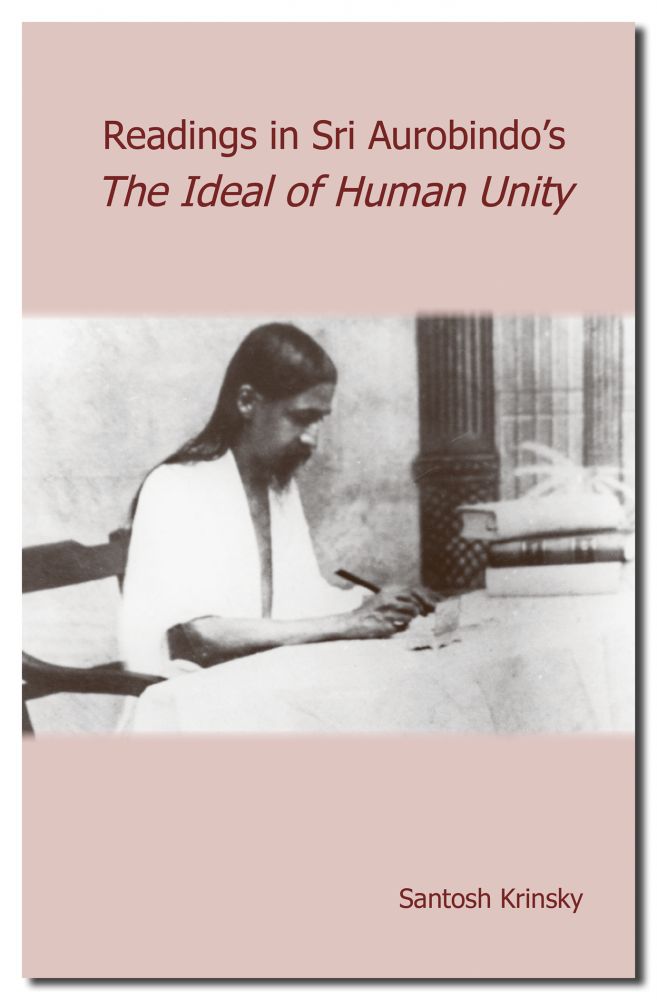 Readings in Sri Aurobindos The Ideal of Human Unity