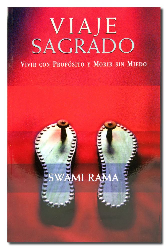 Viaje Sagrado: Vivir con Proposito y Morir Sin Miedo