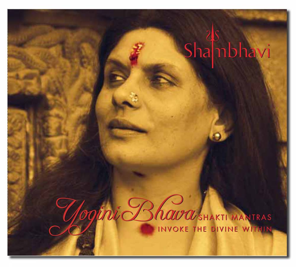 Yogini Bhava: Shakti Mantras Invoke the Divine Within